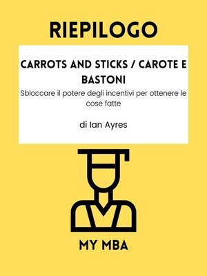 cover image of Riepilogo--Carrots and Sticks / Carote e Bastoni